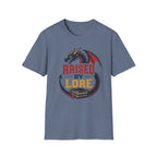 Raised By Lore T-Shirt