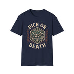 Dice or Death T-Shirt