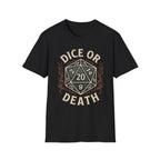 Dice or Death T-Shirt