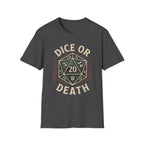 Dice or Death T-Shirt