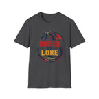 Raised By Lore T-Shirt