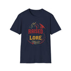 Raised By Lore T-Shirt